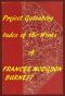 [Gutenberg 58806] • Index of the Project Gutenberg Works of Frances Hodgson Burnett